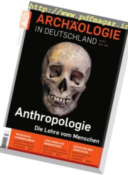 Archaologie in Deutschland – April-Mai 2017