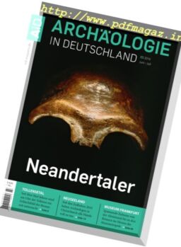Archaologie in Deutschland – Juni-Juli 2016