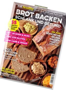 Eat Healthy Germany – Sonderheft Brot Backen Schlank und Gesund 2017