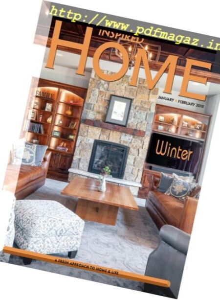 Inspired Home Magazine – January-February 2018 Cover