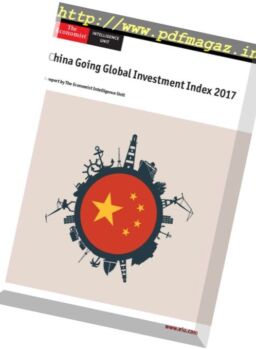 The Economist (Intelligence Unit) – China Going global Investment index 2017