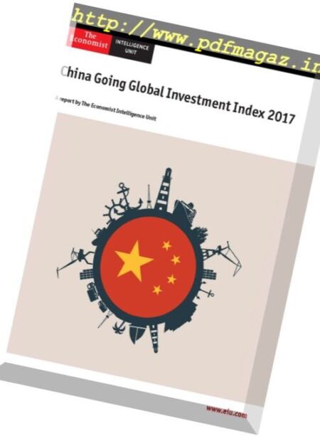 The Economist (Intelligence Unit) – China Going global Investment index 2017 Cover