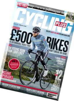 Cycling Plus UK – March 2018