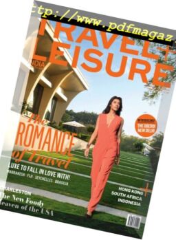 Travel+Leisure India & South Asia – February 2018