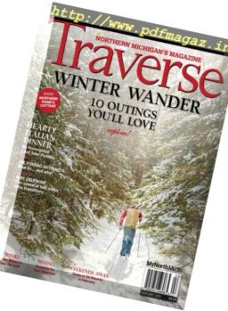 Traverse, Northern Michigan’s Magazine – February 2018