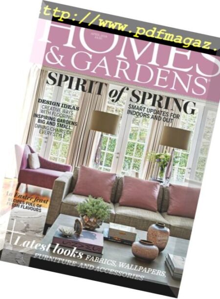 Homes & Gardens UK – April 2018 Cover
