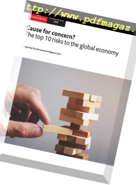 The Economist (Intelligence Unit) – Cause for concern the top 10 risks to the global economy (2018) Cover