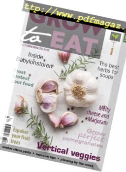 The Gardener Explores Grow to Eat – February 2018