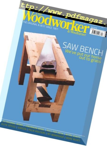 The Woodworker & Woodturner – April 2018 Cover