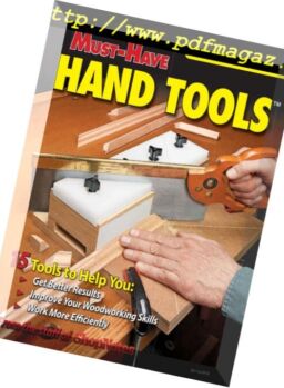 Woodsmith Magazine – Must-Have Hand Tools Spring 2018