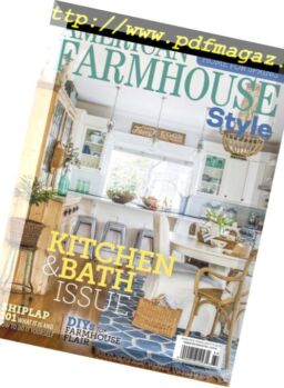 American Farmhouse Style – March 2018