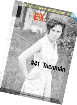 Bex Fotografia Latinoamericana – N 41 Tucuman 2018
