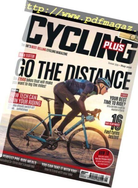 Cycling Plus UK – May 2018 Cover