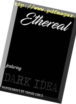 Ethereal – The Topher Gould Edition 2018