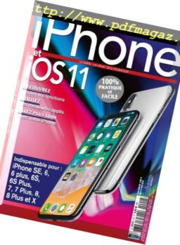 Micro Pratique – Hors-Serie iPhone et iOS 11 – Mars-Avril 2018