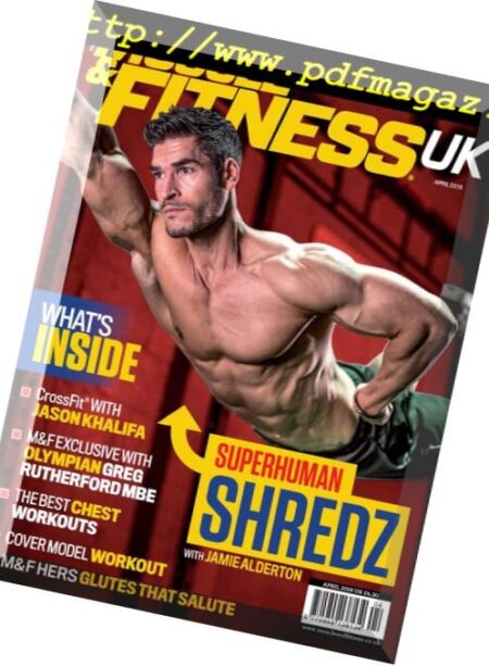 Muscle & Fitness UK – April 2018 Cover
