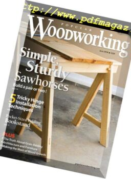Popular Woodworking – June 2018