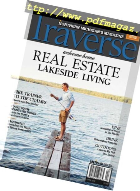 Traverse, Northern Michigan’s – April 2018 Cover
