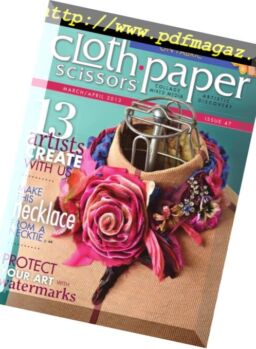 Cloth Paper Scissors – March-April 2013