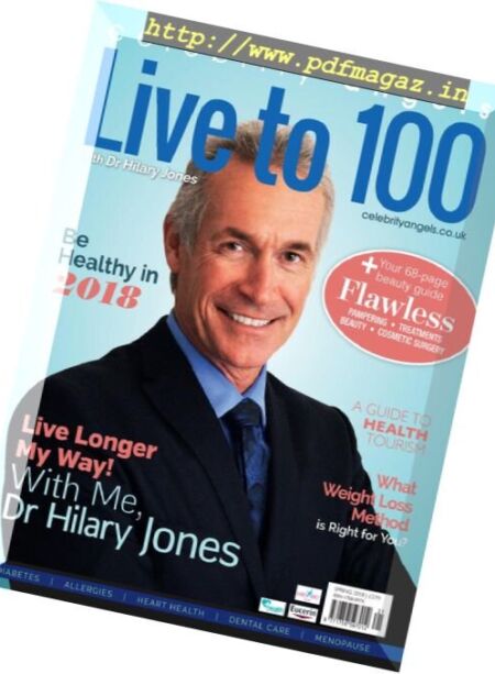 Live to 100 with Dr Hilary Jones – Spring 2018 Cover