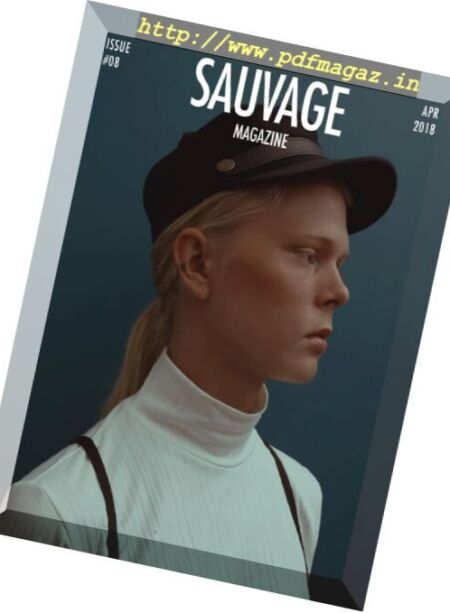 Sauvage Magazine – April 2018 Cover
