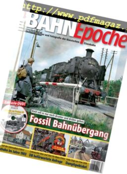 Bahn Epoche – Sommer 2018
