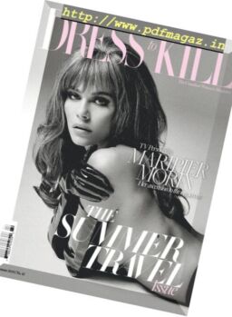 Dress To Kill – Summer 2018