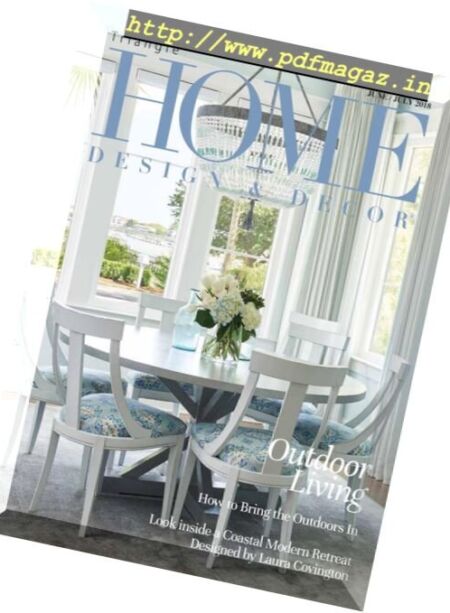 Home Design & Decor Triangle – June-July 2018 Cover