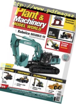 Plant & Machinery Model World – June 2018