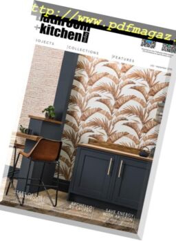 Bathroom + Kitchen Today – July-September 2018