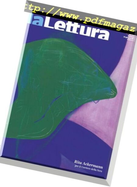 Corriere della Sera La Lettura – 24 giugno 2018 Cover