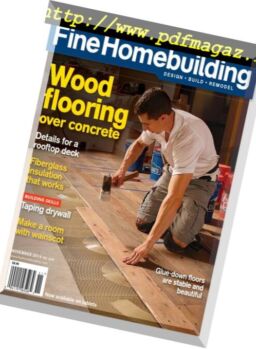 Fine Homebuilding Magazine – Issue 246, October-November 2014