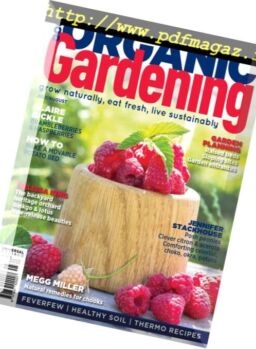 Good Organic Gardening – July-August 2018