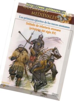 Guerreros Medievales – 1ros Ejercitos Turcos Otomanos Osprey Del Prado 2007