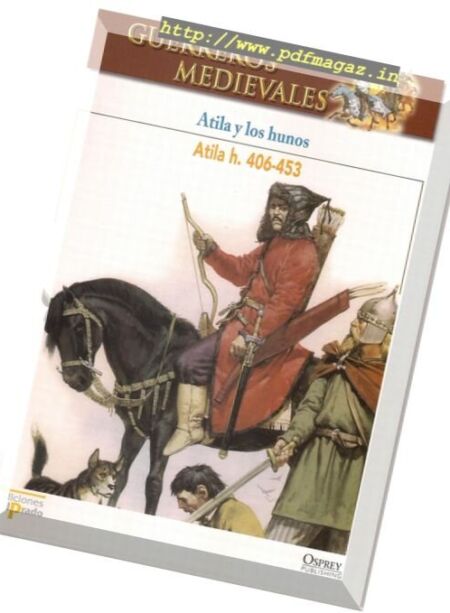 Guerreros Medievales – Atila y los Hunos Osprey Del Prado 2007 Cover