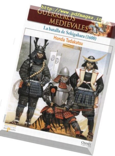 Guerreros Medievales – Batalla de Sekigahara 1600 Osprey Del Prado 2007 Cover