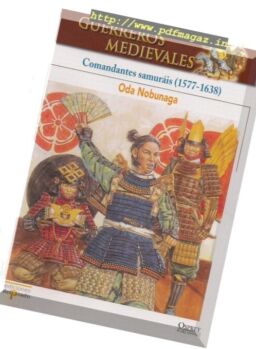 Guerreros Medievales – Comandantes Samurais 1577-1638 Osprey Del Prado 2007