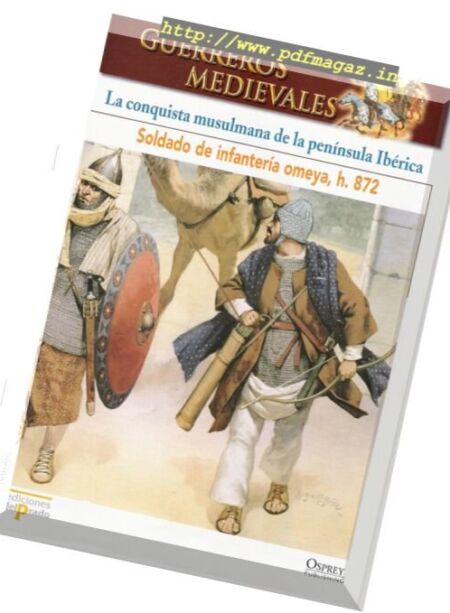 Guerreros Medievales – La Conquista Musulmana de la Peninsula Iberica Osprey Del Prado 2007 Cover
