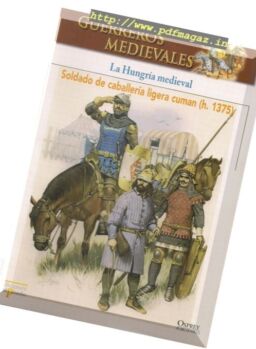 Guerreros Medievales – La Hungria Medieval Osprey Del Prado 2007