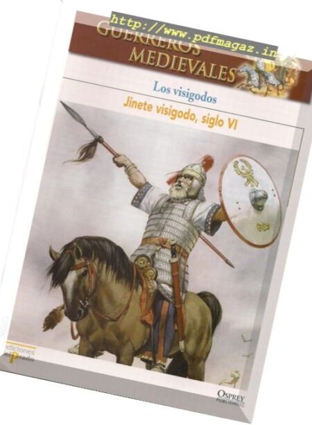 Guerreros Medievales – Los Visigodos Osprey Del Prado 2007 Cover