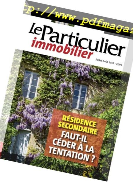 Le Particulier Immobilier – Juillet-Aout 2018 Cover