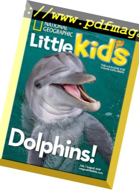 National Geographic Little Kids – July 2018 Cover