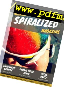 Spiralized Magazine – Summer 2018