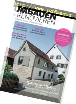 Umbauen + Renovieren – Juli-August 2018