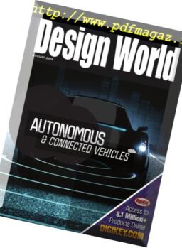 Design World – Autonomous & Connected Vehicles August 2018