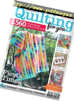 Fabrications. Quilting for You – JULY-AUGUST 2015