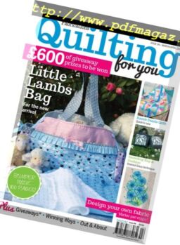Fabrications. Quilting for You – MARCH-APRIL 2015