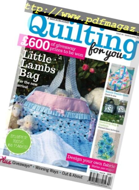 Fabrications. Quilting for You – MARCH-APRIL 2015 Cover