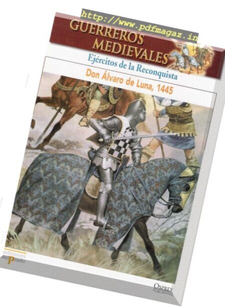 Guerreros Medievales – Ejercitos de la Reconquista 1445 Osprey Del Prado 2007 Cover