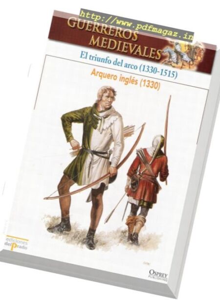 Guerreros Medievales – El Triunfo del Arco 1313-1515 Osprey Del Prado 2007 Cover